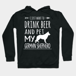 Drink Beer Pet My German Shepherd Hoodie